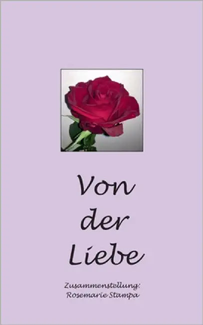 Von der Liebe by Stampa, Rosemarie
