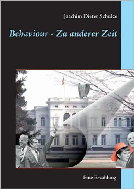 Behaviour - Zu anderer Zeit by Schulze, Joachim Dieter