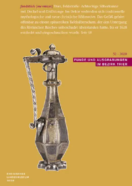Funde Und Ausgrabungen Im Bezirk Trier 52/2020: Aus Der Arbeit Des Rheinischen Landesmuseums Trier by Dr Ludwig Reichert Verlag