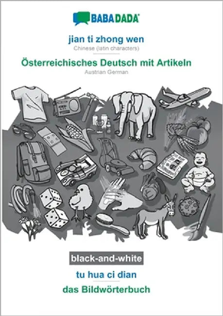 jian ti zhong wen - Österreichisches Deutsch mit Artikeln, tu hua ci dian, BW: BABADADA Chinese (latin characters) - Austrian German with articles, vi by Babadada Gmbh