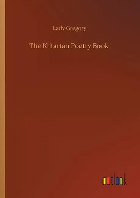 The Kiltartan Poetry Book by Lady Gregory