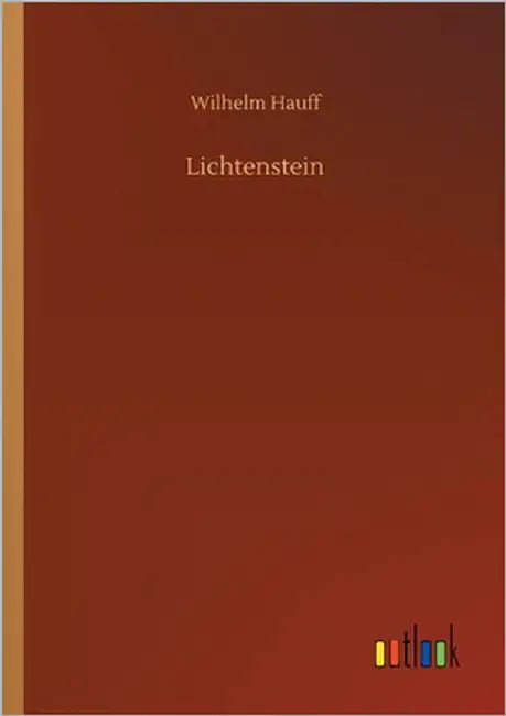 Lichtenstein by Hauff, Wilhelm