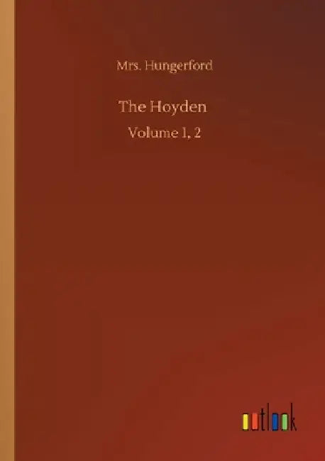 The Hoyden: Volume 1, 2 by Hungerford