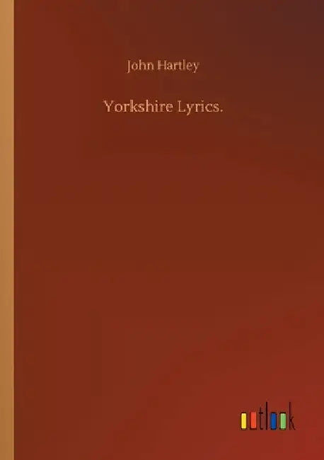 Yorkshire Lyrics. by John Hartley