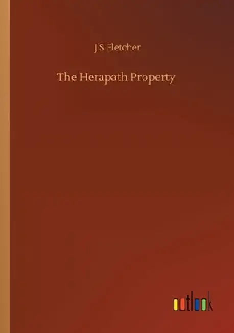 The Herapath Property by J. S. Fletcher