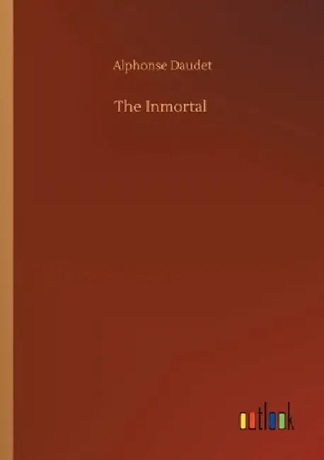 The Inmortal by Alphonse Daudet