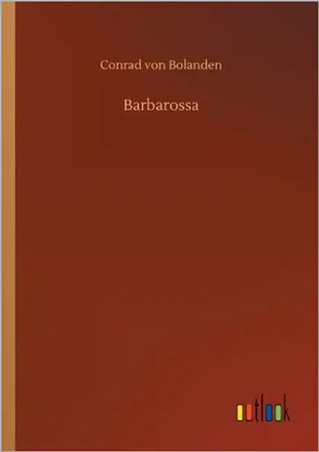Barbarossa by Bolanden, Conrad Von