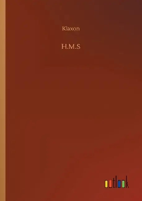 H.M.S by Klaxon