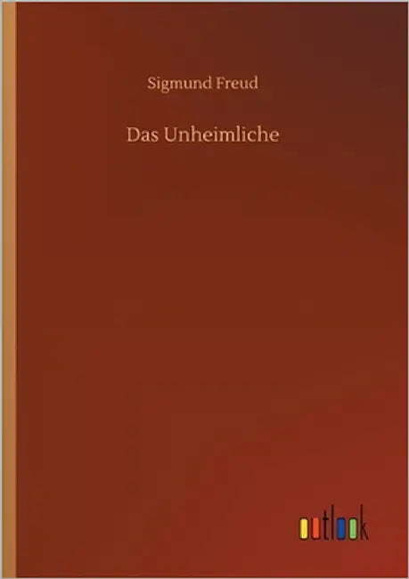 Das Unheimliche by Freud, Sigmund