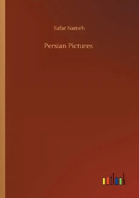 Persian Pictures by Safar Nameh