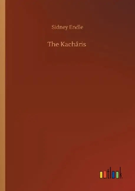 The Kacháris by Sidney Endle