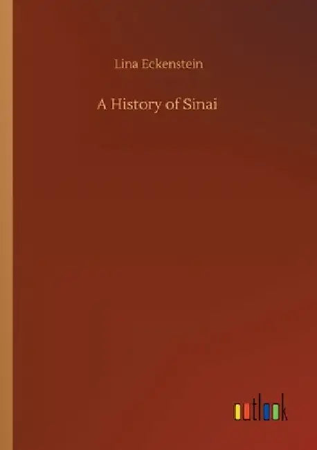 A History of Sinai by Lina Eckenstein