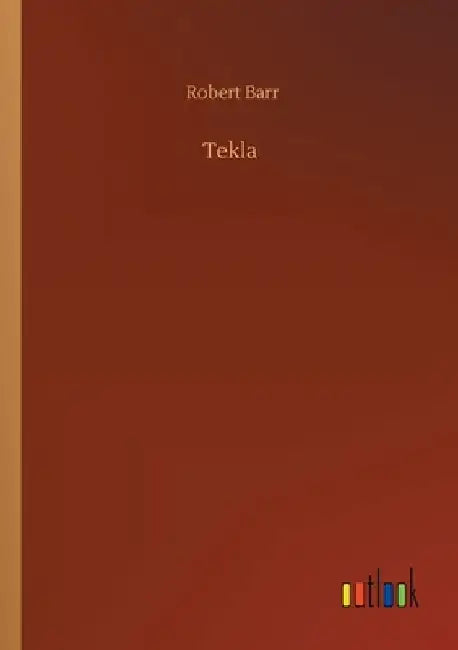 Tekla by Robert Barr