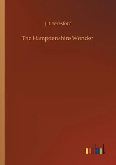The Hampdenshire Wonder by J. D. Beresford