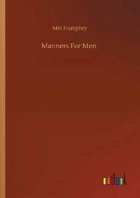 Manners For Men by Humphry