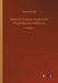 General Anatomy Applied To Physiology and Medicine: Volume 3 by Xavier Bichat