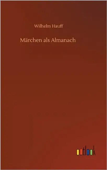 Märchen als Almanach by Hauff, Wilhelm