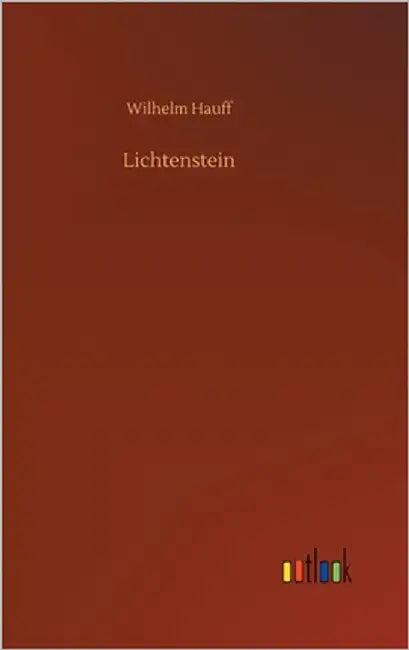 Lichtenstein by Hauff, Wilhelm
