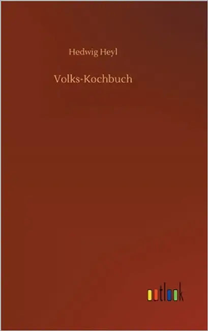 Volks-Kochbuch by Heyl, Hedwig
