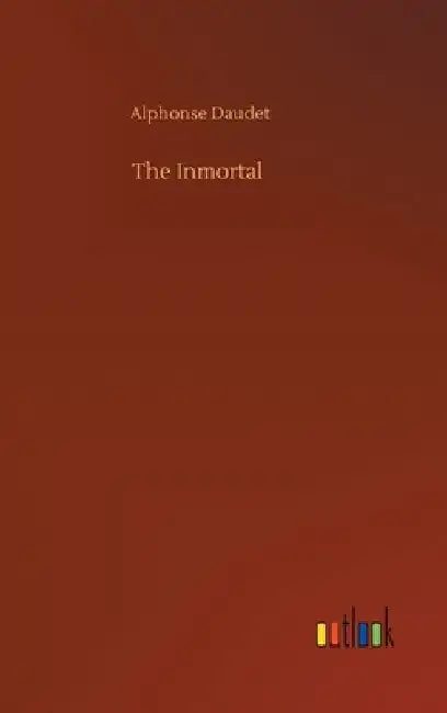 The Inmortal by Alphonse Daudet