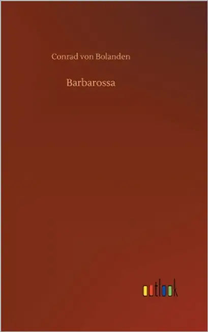 Barbarossa by Bolanden, Conrad Von