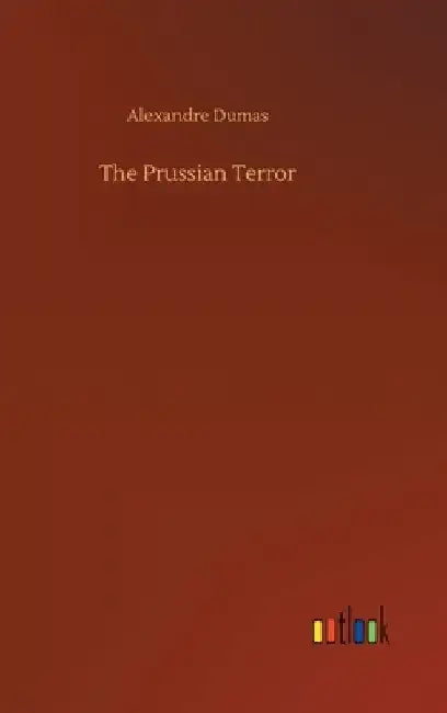 The Prussian Terror by Alexandre Dumas
