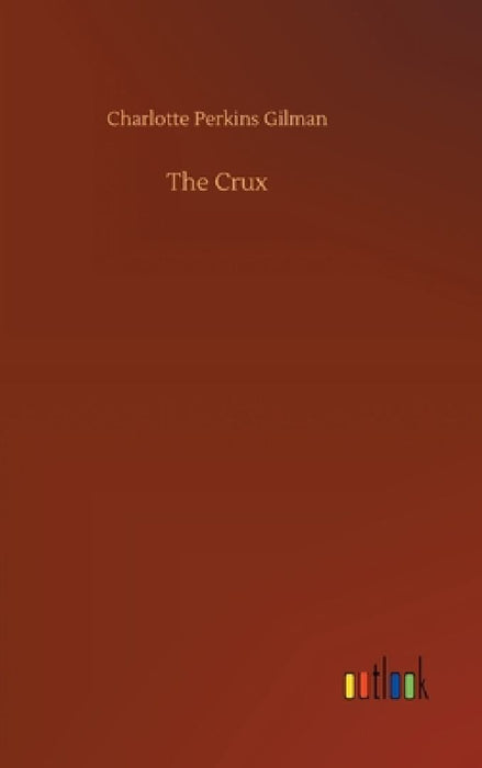 The Crux by Charlotte Perkins Gilman