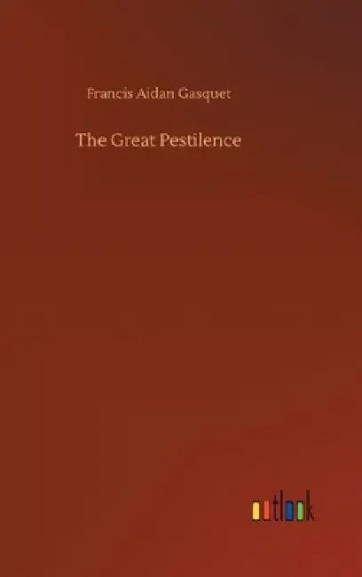 The Great Pestilence by Francis Aidan Gasquet