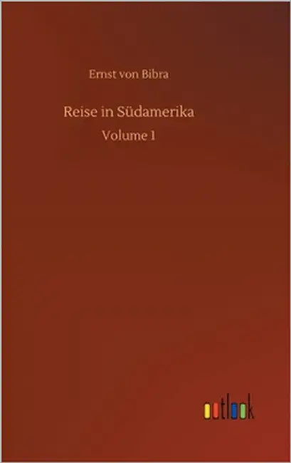 Reise in Südamerika: Volume 1 by Ernst Von Bibra