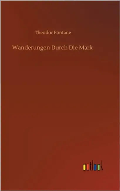 Wanderungen Durch Die Mark by Fontane, Theodor