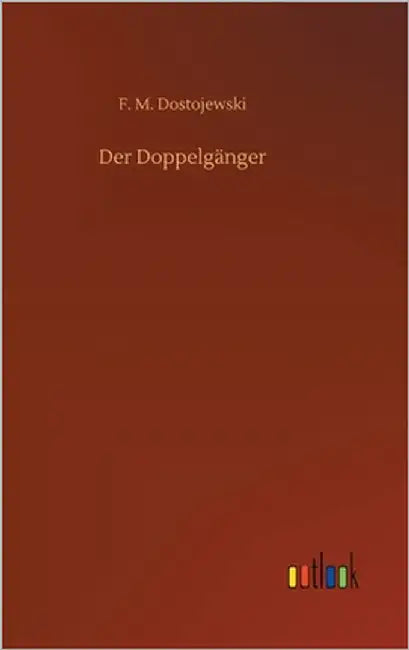 Der Doppelgänger by Dostojewski, F. M.
