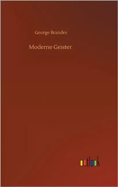Moderne Geister by Brandes, George
