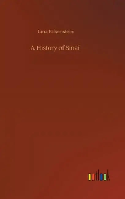 A History of Sinai by Lina Eckenstein