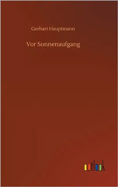 Vor Sonnenaufgang by Hauptmann, Gerhart