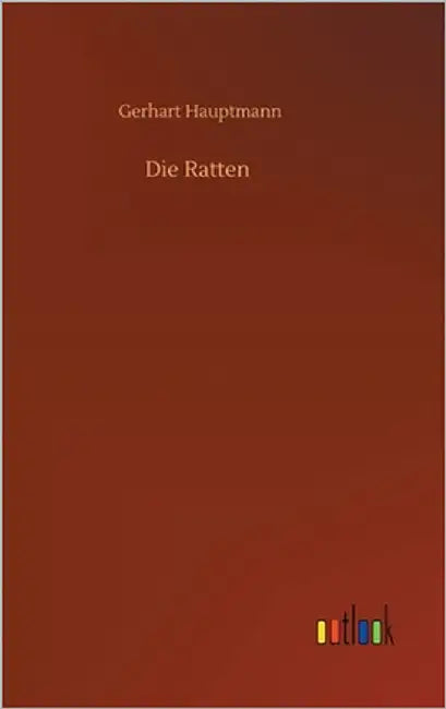 Die Ratten by Hauptmann, Gerhart
