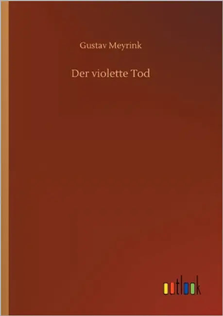 Der violette Tod by Meyrink, Gustav
