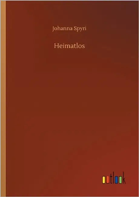 Heimatlos by Spyri, Johanna