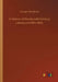 A History of Nineteenth Century Literature (1780-1895) by George Saintsbury