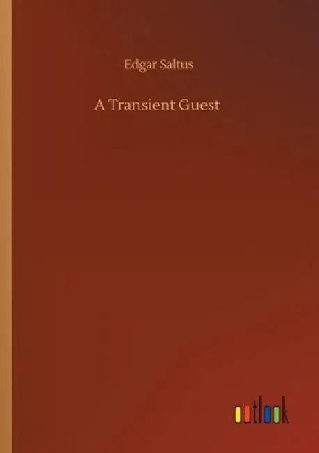 A Transient Guest by Edgar Saltus