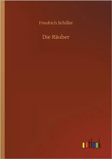 Die Räuber by Schiller, Friedrich
