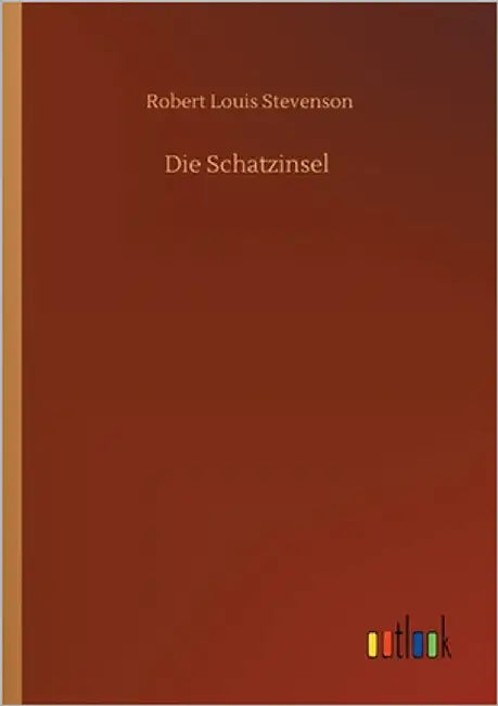 Die Schatzinsel by Stevenson, Robert Louis
