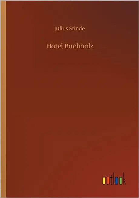Hôtel Buchholz by Stinde, Julius