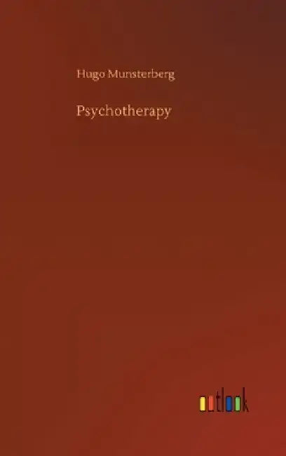 Psychotherapy by Hugo Munsterberg
