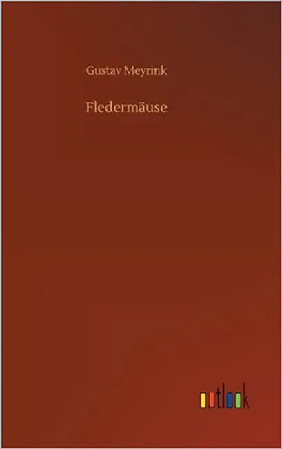 Fledermäuse by Meyrink, Gustav