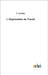 L´Organisation du Travail by Le Play, F.