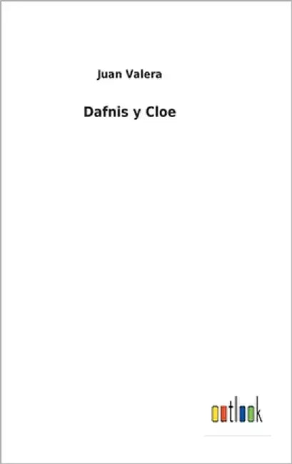 Dafnis y Cloe by Valera, Juan