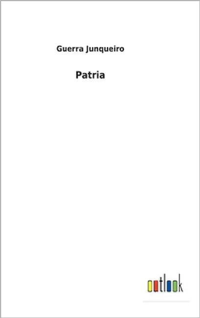 Patria by Guerra Junqueiro