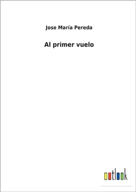 Al primer vuelo by Pereda, Jose María