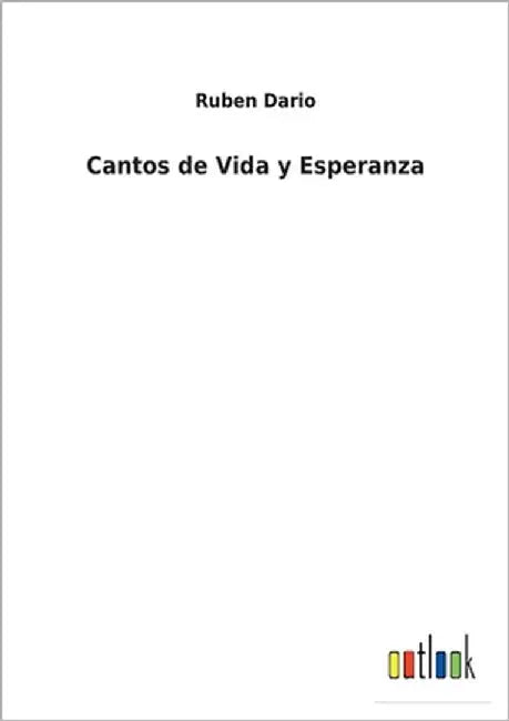 Cantos de Vida y Esperanza by Dario, Ruben