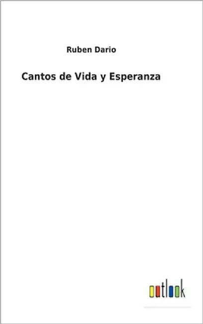 Cantos de Vida y Esperanza by Dario, Ruben